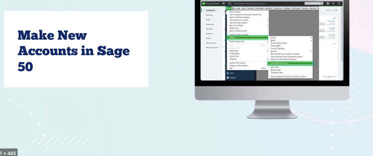 Make New Accounts in Sage 50 – Instructions
